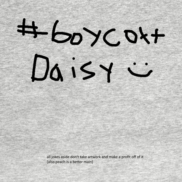 Boycott Daisy by robloxgreenland